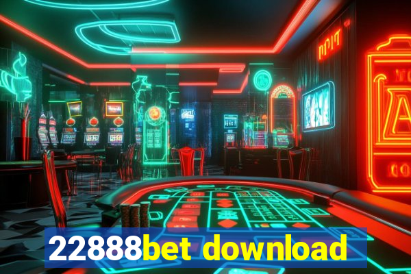 22888bet download